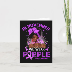 In November We Wear Purple Black Women Epilepsy Aw Card