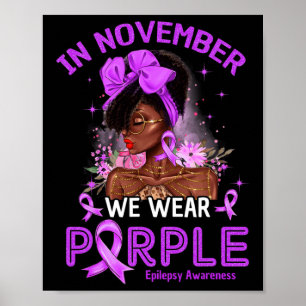 In November We Wear Purple Black Women Epilepsy Aw Poster