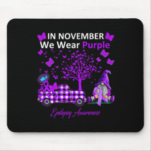 In November We Wear Purple Epilepsy Awareness Gift Mouse Pad