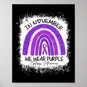 In November We Wear Purple Epilepsy Awareness  Poster