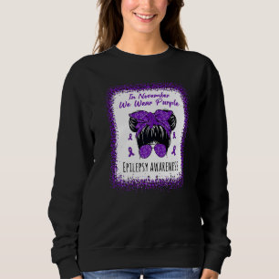 In November We Wear Purple Messy Bun Epilepsy Awar Sweatshirt