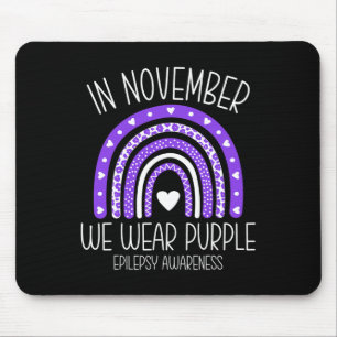 In November We Wear Purple Rainbow Epilepsy Awaren Mouse Pad