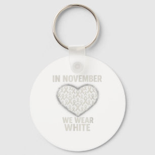 In November We Wear White Lung Cancer Awareness Ri Key Ring