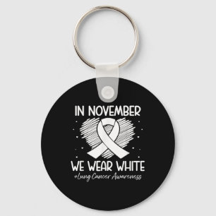 In November We Wear White Lung Cancer Awareness Ri Key Ring