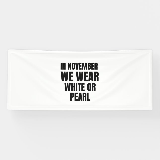 In November we wear white or pearl Lung cancer Banner (Horizontal)