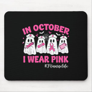 In October I Wear Pink Iv Nurse Life Breast Cancer Mouse Pad