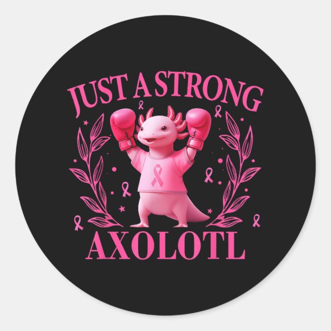 In October Just A Strong Axolotl Breast Cancer Awa Classic Round Sticker (Front)