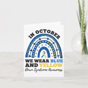 In October We Wear Blue And Yellow Down Syndrome A Card