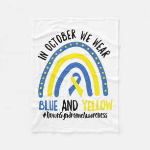 In October We Wear Blue And Yellow Down Syndrome A Fleece Blanket