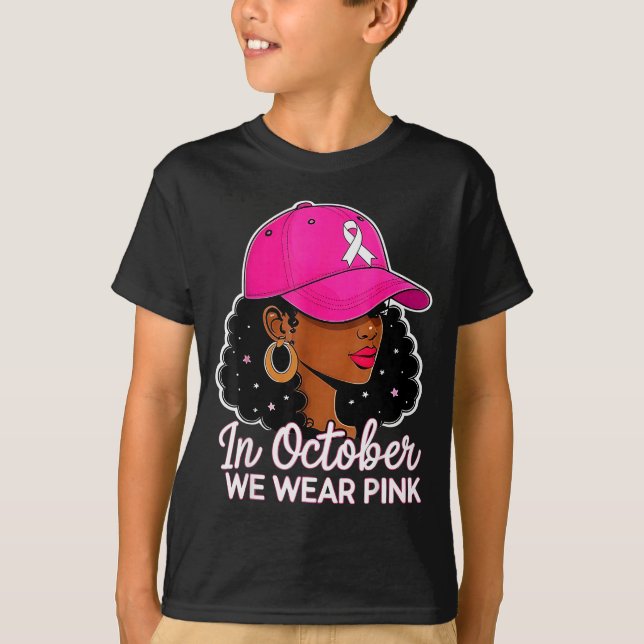 In October We Wear Nk Black Women Breast Cancer Aw T-Shirt (Front)