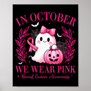 In October We Wear Nk Breast Cancer Awareness Nk G Poster