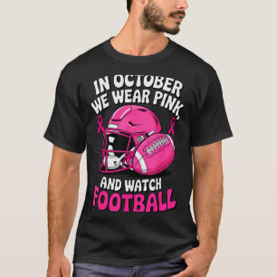 In October We Wear Nk Breast Football Cancer Aware T-Shirt