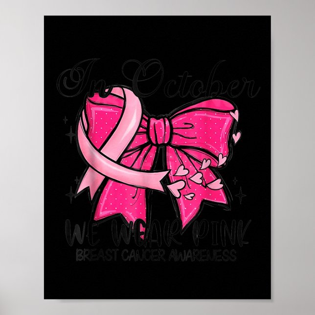 In October We Wear Nk Coquette Breast Cancer Aware Poster (Front)