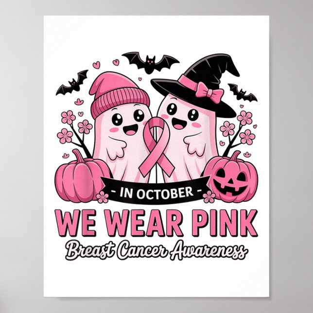 In October We Wear Nk Cute Ghost Breast Cancer Awa Poster (Front)