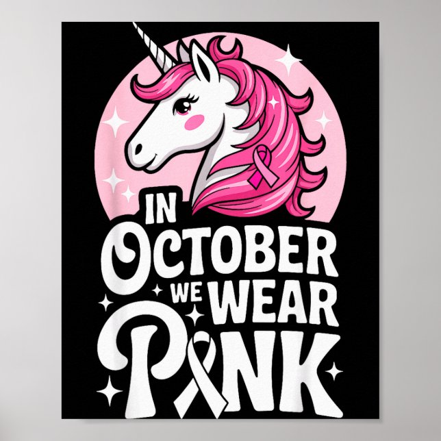 In October We Wear Nk Cute Unicorn Breast Cancer M Poster (Front)