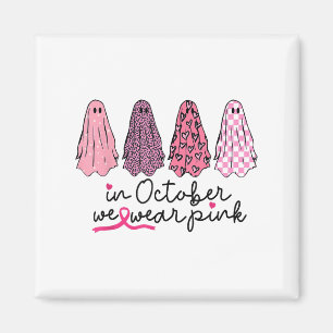 In October We Wear Nk Ghost Boo Halloween Breast C Magnet