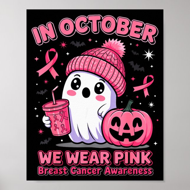In October We Wear Nk Ghost Halloween Breast Cance Poster (Front)