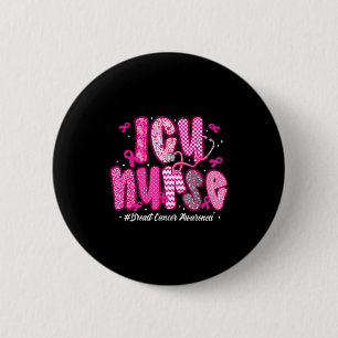 In October We Wear Nk Icu Nurse Breast Cancer Awar 6 Cm Round Badge