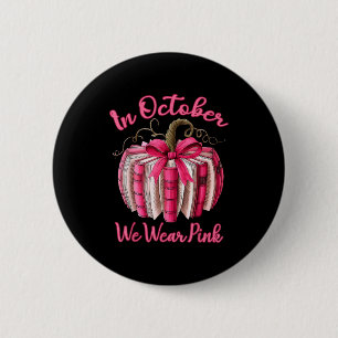 In October We Wear Nk Pumpkin Book Breast Cancer T 6 Cm Round Badge
