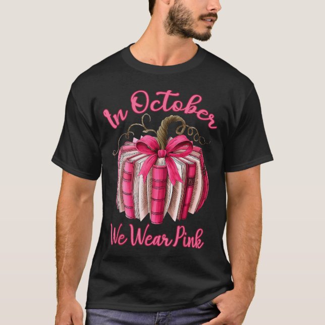 In October We Wear Nk Pumpkin Book Breast Cancer T T-Shirt (Front)