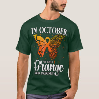 In October We Wear Orange ADHD 848 T-Shirt