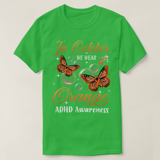 In October We Wear Orange Butterfly ADHD Awareness T-Shirt (Design Front)