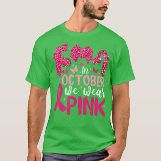 In October We Wear Pink 20 T-Shirt