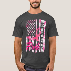 In October We Wear Pink American USA Flag Breast C T-Shirt