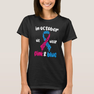 In October We Wear Pink And Blue Pregnancy Infant T-Shirt