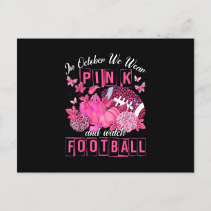 In October We Wear Pink And Watch Football Breast Postcard