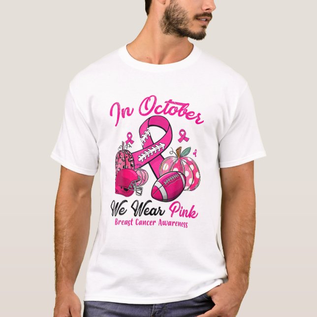 In October We Wear Pink And Watch Football Pumpkin T-Shirt (Front)