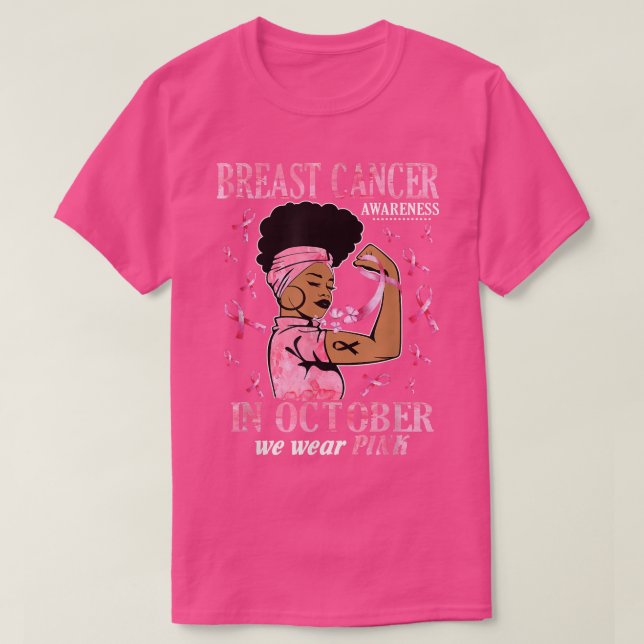 In October We Wear Pink Black Woman Breast Cancer  T-Shirt (Design Front)