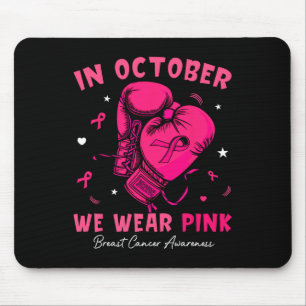 In October We Wear Pink Boxing Glove Breast Cancer Mouse Pad
