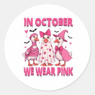 In October We Wear Pink Breast Cancer Awareness  Classic Round Sticker