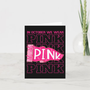 In October We Wear Pink Breast Cancer Awareness Co Card