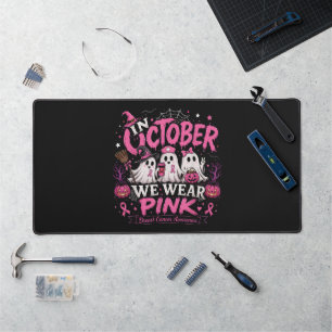 in October We Wear Pink Breast Cancer Awareness Desk Mat