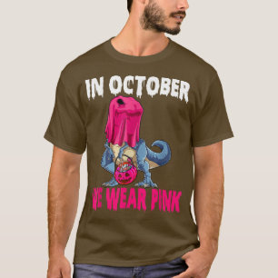 In October We Wear Pink Breast Cancer Awareness Di T-Shirt