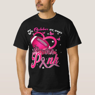 In October We Wear Pink Breast Cancer Awareness Fo T-Shirt