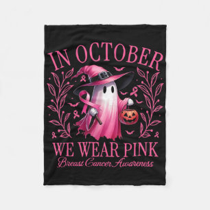 In October We Wear Pink Breast Cancer Awareness Ha Fleece Blanket