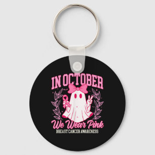 In October We Wear Pink Breast Cancer Awareness Ha Key Ring