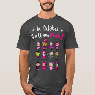 In October We Wear Pink Breast Cancer Awareness Ha T-Shirt