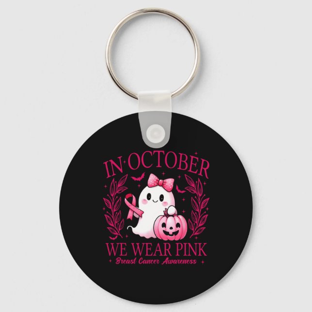 In October We Wear Pink – Breast Cancer Awareness  Key Ring (Front)