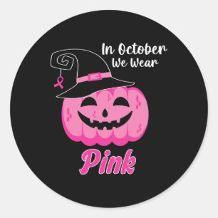 In October We Wear Pink Breast Cancer Awareness Ki Classic Round Sticker
