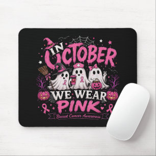 in October We Wear Pink Breast Cancer Awareness Mouse Pad