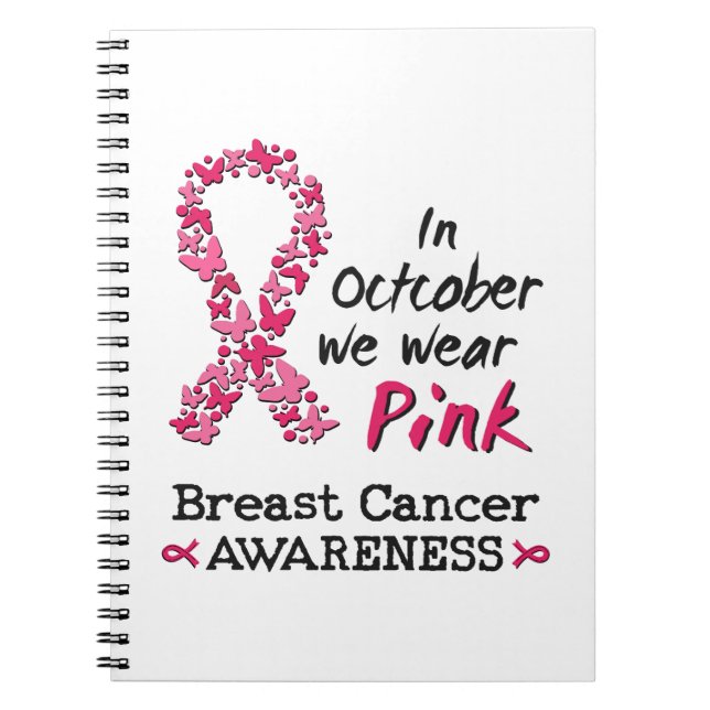 In October we wear pink Breast Cancer Awareness Notebook (Front)