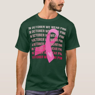 In October We Wear Pink Breast Cancer Awareness Pi T-Shirt