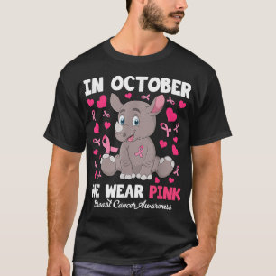 In October We Wear Pink Breast Cancer Awareness Rh T-Shirt