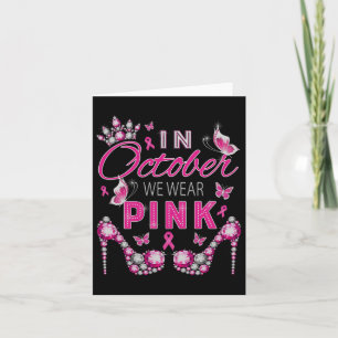 In October We Wear Pink Breast Cancer Awareness Ri Card