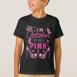 In October We Wear Pink Breast Cancer Awareness Ri T-Shirt