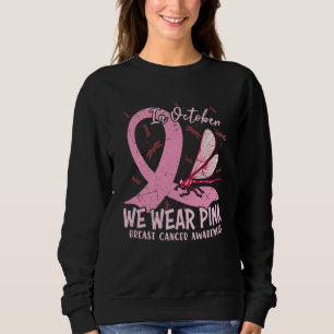 In October We Wear Pink Breast Cancer Awareness Sweatshirt